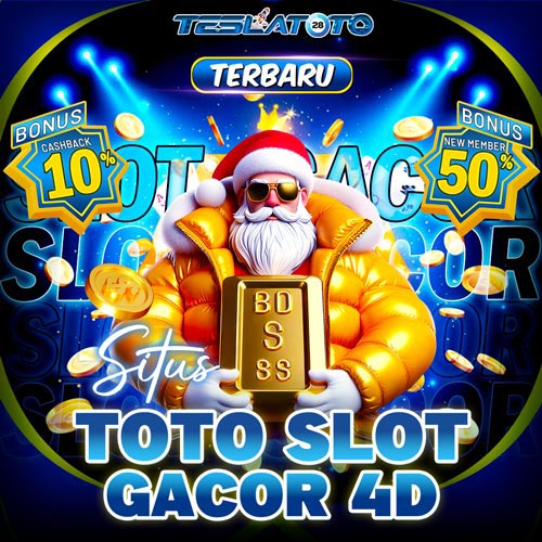 TESLATOTO-Toto-Slot-Gacor4D-Terbaru.jpg