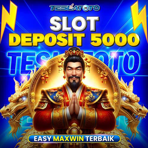 TESLATOTO : Daftar Situs Slot Deposit 5000 Easy Maxwin Tanpa Potongan Terbaik