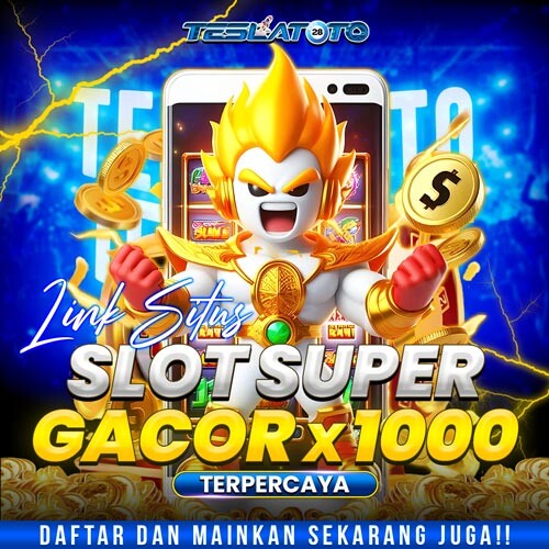TESLATOTO | Agen Bandar Slot Online #1 Indonesia Anti Ribet & Aman