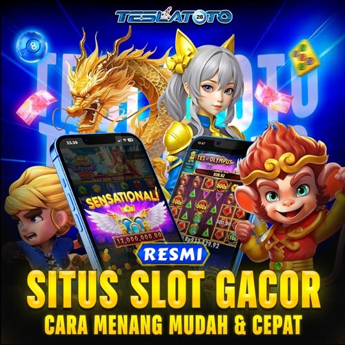 TESLATOTO-SitusSlotGacor-MudahCepat.jpg