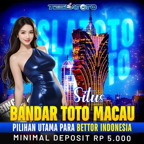 TESLATOTO-BandarTotoMacau-BettorIndonesia.jpg