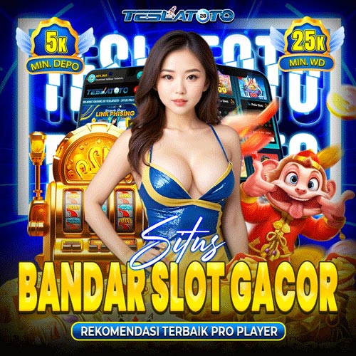 TESLATOTO-Situs-BandarSlot-Gacor.jpg