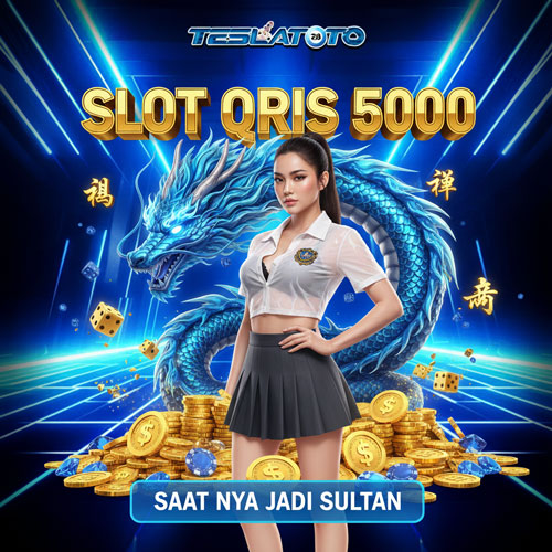 TESLATOTO 💸 Saatnya Jadi Sultan! Slot Qris Modal 5000 Jadi Jutaan, Depo Qris Instan Langsung Masuk